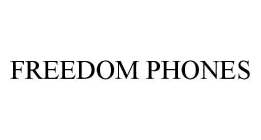 FREEDOM PHONES