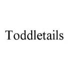 TODDLETAILS