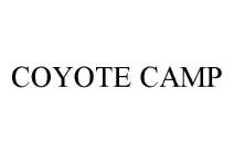 COYOTE CAMP