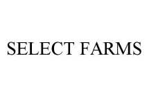 SELECT FARMS