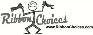 RIBBON CHOICES WWW.RIBBONCHOICES.COM