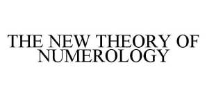 THE NEW THEORY OF NUMEROLOGY