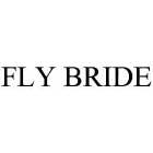 FLY BRIDE