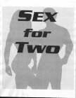 SEX FOR TWO