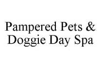 PAMPERED PETS & DOGGIE DAY SPA
