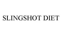 SLINGSHOT DIET