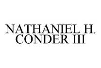 NATHANIEL H. CONDER III
