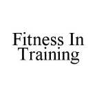 FITNESS IN TRAINING