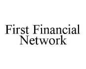 FIRST FINANCIAL NETWORK