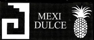 MEXI DULCE