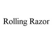 ROLLING RAZOR