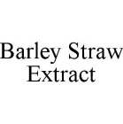 BARLEY STRAW EXTRACT