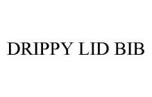 DRIPPY LID BIB