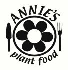 ANNIE'S PLANT FOOD
