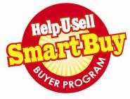 HELP-U-SELL SMARTBUY BUYER PROGRAM