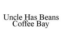 UNCLE HAS BEANS COFFEE BAY