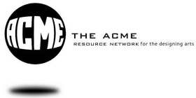 THE ACME RESOURCE NETWORK FOR THE DESIGNING ARTS
