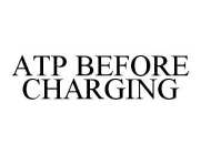 ATP BEFORE CHARGING