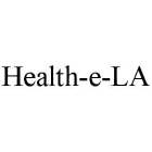 HEALTH-E-LA
