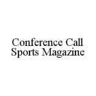 CONFERENCE CALL SPORTS MAGAZINE