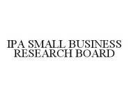 IPA SMALL BUSINESS RESEARCH BOARD