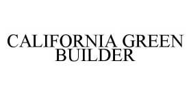 CALIFORNIA GREEN BUILDER