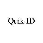 QUIK ID