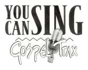YOU CAN SING GOSPEL TRAX