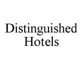 DISTINGUISHED HOTELS
