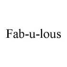 FAB-U-LOUS