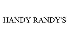 HANDY RANDY'S