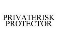 PRIVATERISK PROTECTOR