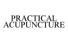 PRACTICAL ACUPUNCTURE