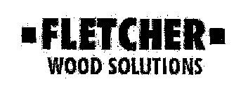 FLETCHER WOOD SOLUTIONS