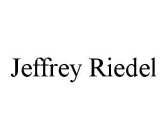 JEFFREY RIEDEL