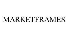 MARKETFRAMES