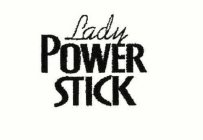 LADY POWER STICK