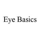 EYE BASICS