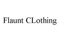 FLAUNT CLOTHING