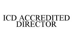 ICD ACCREDITED DIRECTOR