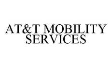 AT&T MOBILITY SERVICES