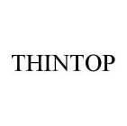 THINTOP