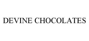 DEVINE CHOCOLATES