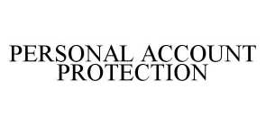 PERSONAL ACCOUNT PROTECTION