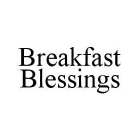 BREAKFAST BLESSINGS