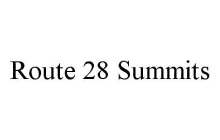 ROUTE 28 SUMMITS
