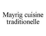 MAYRIG CUISINE TRADITIONELLE