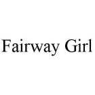 FAIRWAY GIRL