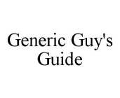 GENERIC GUY'S GUIDE