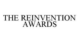 THE REINVENTION AWARDS
